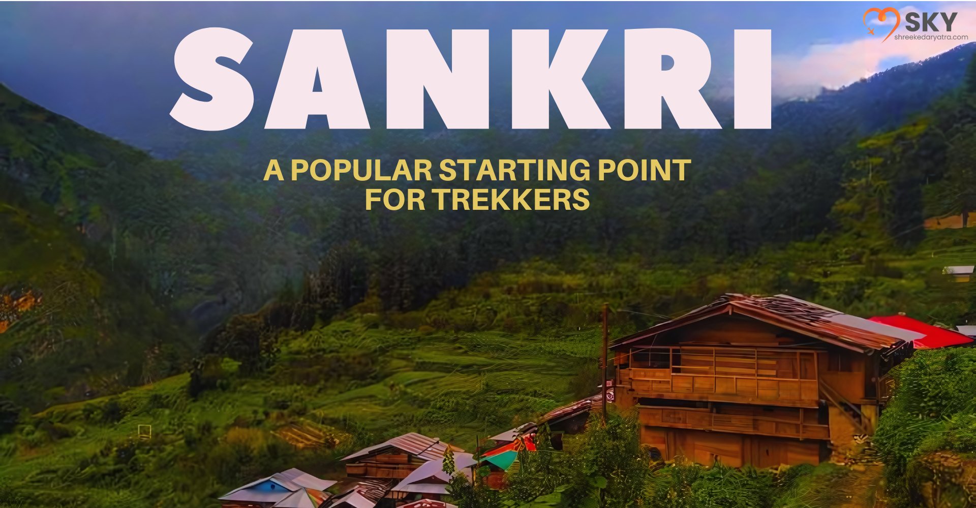 popular starting point for kedarkantha trek